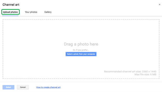 Select upload photos to set a channel art for channel