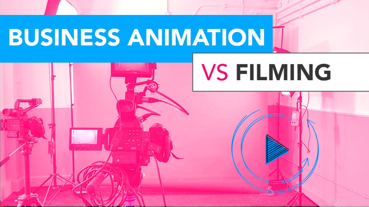 Business animation vs filming
