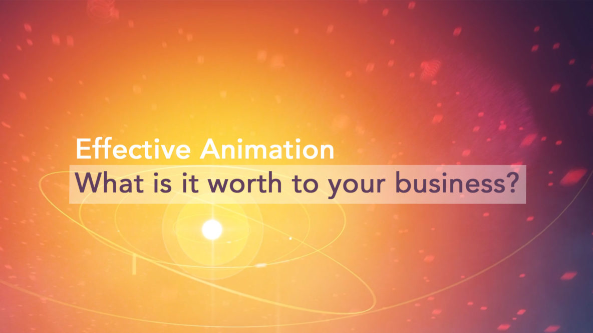 Effective Animation what is it worth to your business